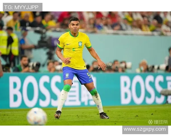 卡塞米罗的职业生涯回顾与未来展望：从巴西国脚到欧洲顶级中场的成长之路