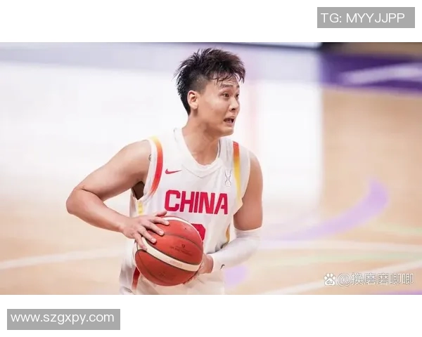 赵睿领衔中国男篮新一代崛起之路展现年轻力量与无限可能